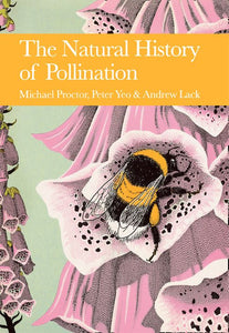 Collins New Naturalist Library - The Natural History of Pollination (Collins New Naturalist Library, Book 83): Dust Jacket Only edition