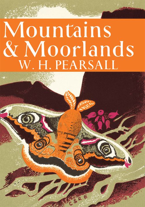 Collins New Naturalist Library - Mountains and Moorlands (Collins New Naturalist Library, Book 11): Dust Jacket Only edition