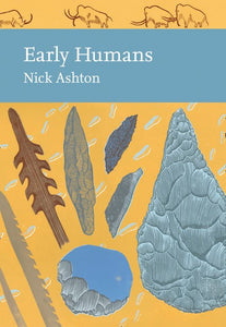 Collins New Naturalist Library - Early Humans (Collins New Naturalist Library, Book 134): Limited leatherbound edition