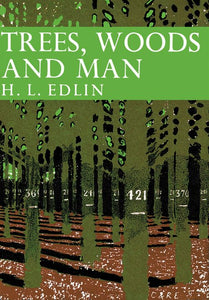Collins New Naturalist Library - Trees, Woods and Man (Collins New Naturalist Library, Book 32): Dust Jacket Only edition