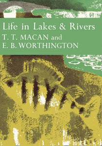 Collins New Naturalist Library - Life in Lakes and Rivers (Collins New Naturalist Library, Book 15): Dust Jacket Only edition