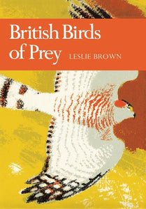 Collins New Naturalist Library - British Birds of Prey (Collins New Naturalist Library, Book 60)