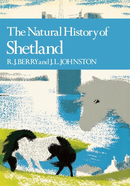 Collins New Naturalist Library - The Natural History of Shetland (Collins New Naturalist Library, Book 64)