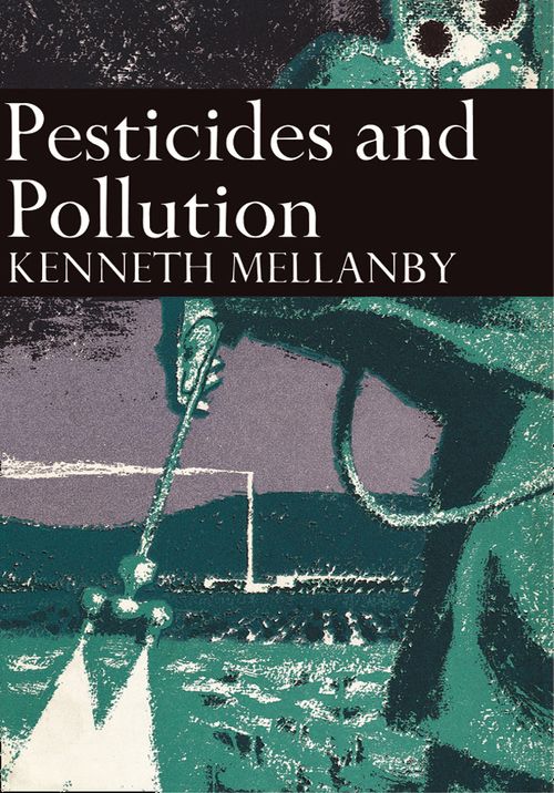 Collins New Naturalist Library - Pesticides and Pollution (Collins New Naturalist Library, Book 50): Dust Jacket Only edition