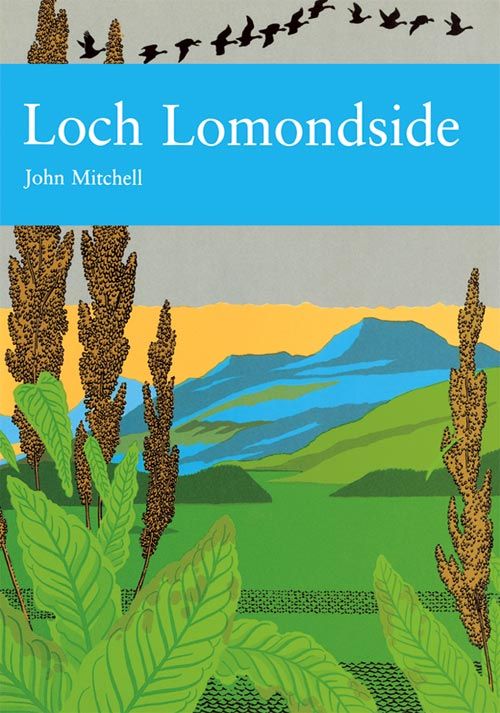 Collins New Naturalist Library - Loch Lomondside (Collins New Naturalist Library, Book 88)