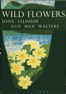 Collins New Naturalist Library - Wild Flowers (Collins New Naturalist Library, Book 5): Dust Jacket Only edition