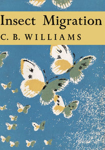 Collins New Naturalist Library - Insect Migration (Collins New Naturalist Library, Book 36): Dust Jacket Only edition