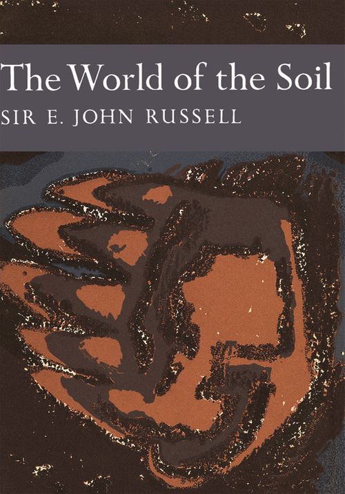 Collins New Naturalist Library - The World of Soil (Collins New Naturalist Library, Book 35): Dust Jacket Only edition