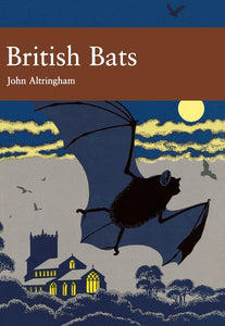 Collins New Naturalist Library - British Bats (Collins New Naturalist Library, Book 93)
