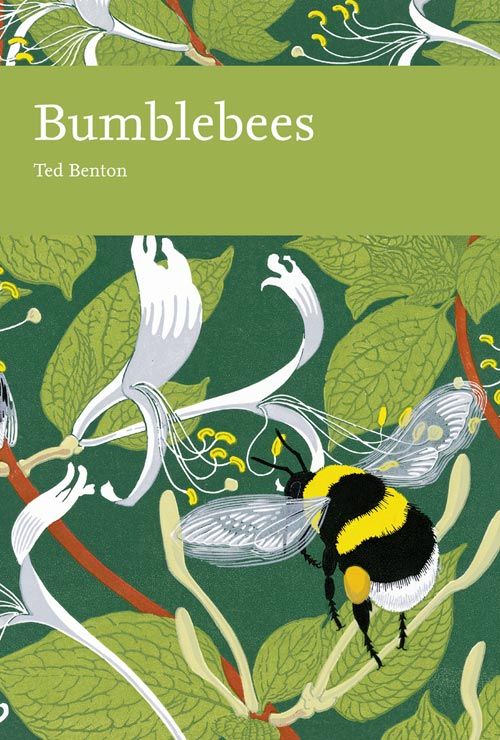 Collins New Naturalist Library - Bumblebees (Collins New Naturalist Library, Book 98)