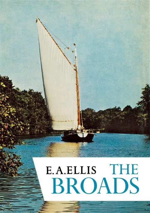 Collins New Naturalist Library - The Broads (Collins New Naturalist Library, Book 46)
