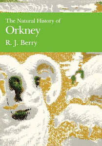 Collins New Naturalist Library - The Natural History of Orkney (Collins New Naturalist Library, Book 70)