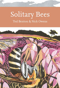 Collins New Naturalist Library - Solitary Bees (Collins New Naturalist Library)