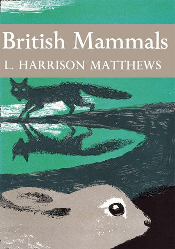 Collins New Naturalist Library - British Mammals (Collins New Naturalist Library, Book 21): Dust Jacket Only edition