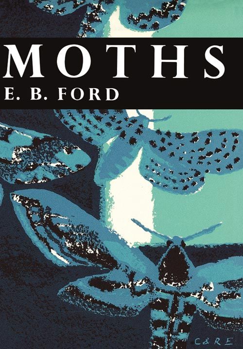 Collins New Naturalist Library - Moths (Collins New Naturalist Library, Book 30)