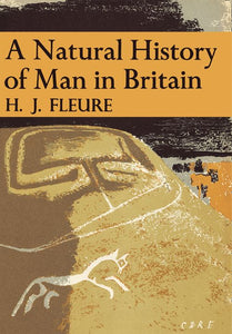Collins New Naturalist Library - A Natural History of Man in Britain (Collins New Naturalist Library, Book 18): Dust Jacket Only edition