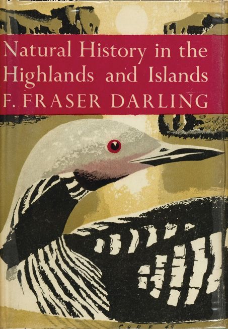 Collins New Naturalist Library - The Natural History of the Highlands and Islands (Collins New Naturalist Library, Book 6): Dust Jacket Only edition