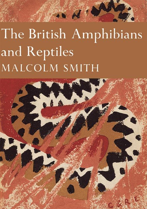 Collins New Naturalist Library - The British Amphibians and Reptiles (Collins New Naturalist Library, Book 20)